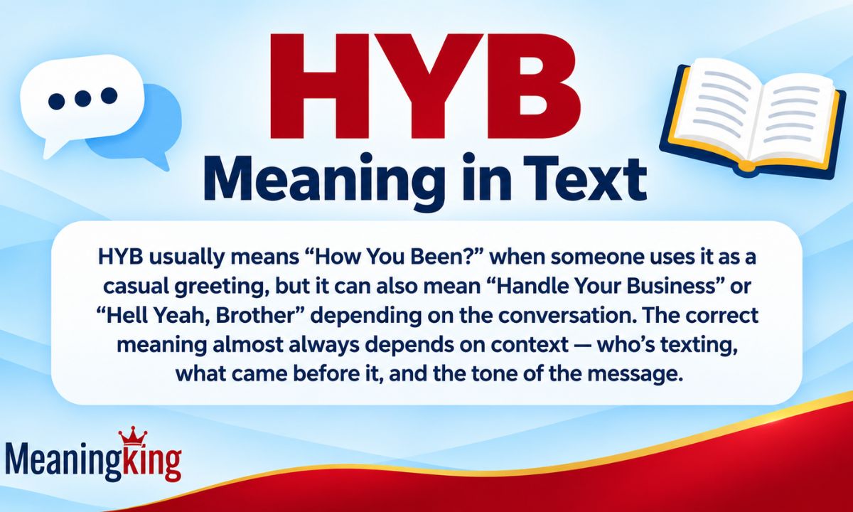 HYB Meaning in Text What It Means in Chat & Texting 2026