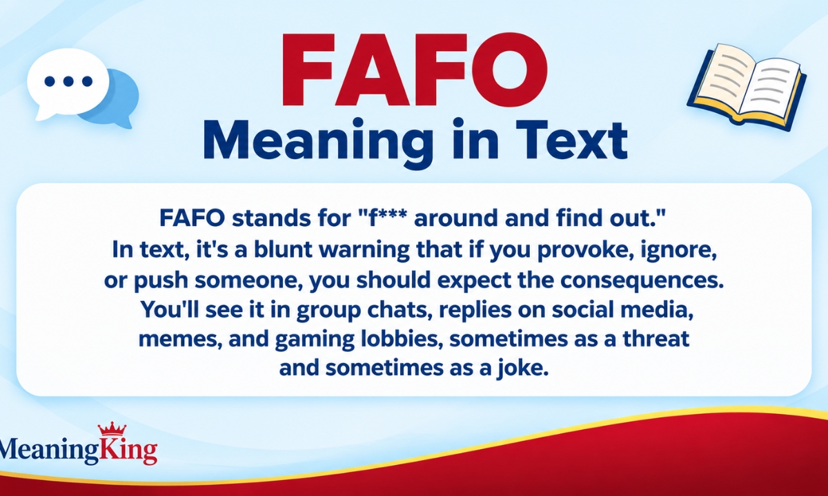FAFO Meaning in Text What Does FAFO Mean 2026