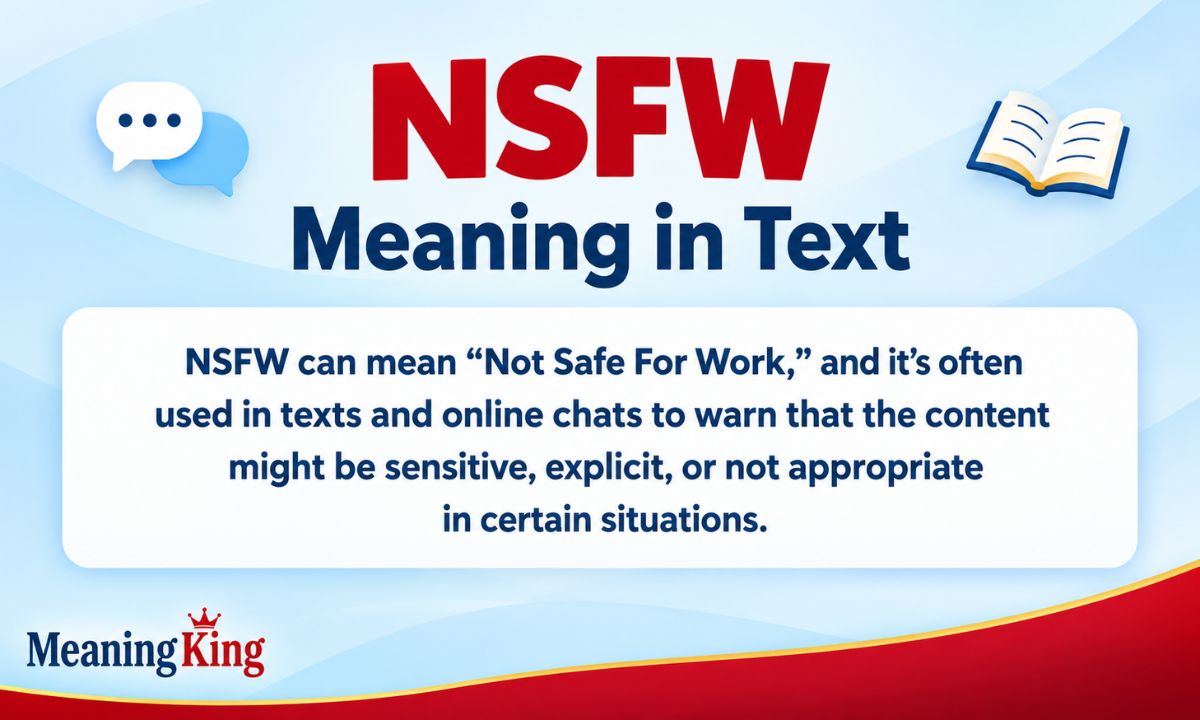 NSFW Meaning in Text What Does NSFW Mean and How Is It Used